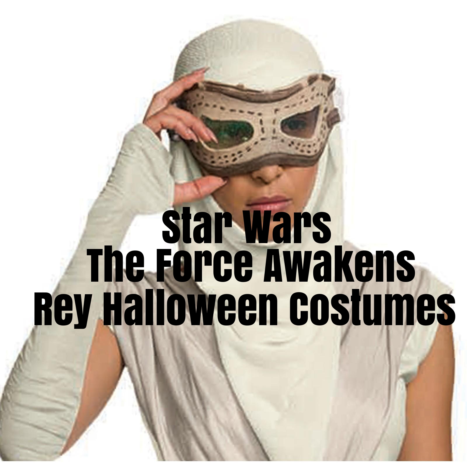 Star Wars The Force Awakens Rey Halloween Costumes